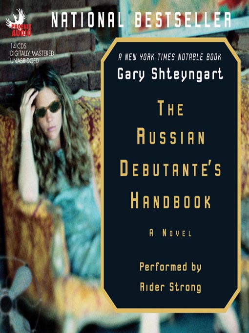 Title details for Russian Debutante's Handbook by Gary Shteyngart - Wait list